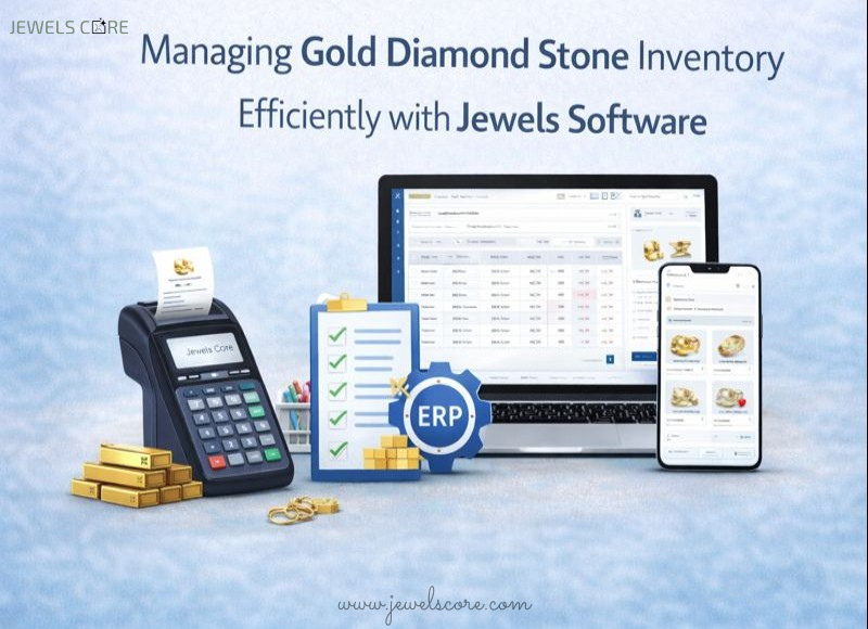 Managing Gold Diamond Stone Inventory with Jewels Software